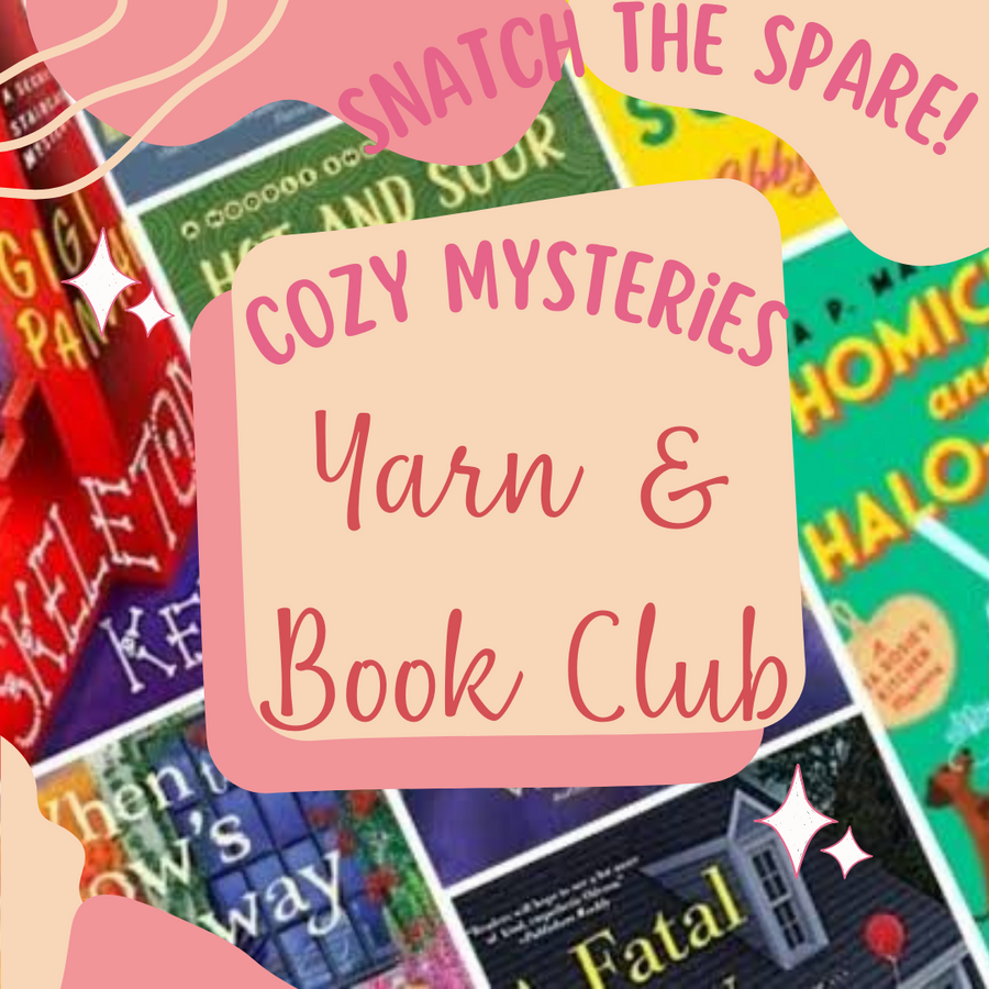 February SPARE - Cozy Mysteries Yarn & Book Club